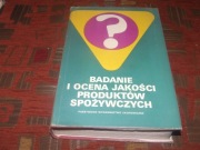 BADANIE I OCENA PRODUKTÓW SPOŻYWCZYCH