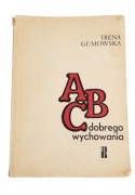 ABC dobrego wychowania – Irena Gumowska, wyd. 1974