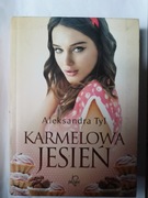 Karmelowa Jesień " Aleksandra Tyl 