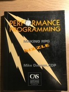 Performance programming: Making RPG Sizzle Mike Dawson