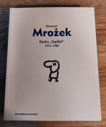 Sławomir Mrożek - Epoka "Szpilek" 1974-1982