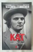 KAT - BIOGRAFIA HUBERTA WAGNERA