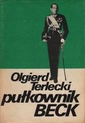 PUŁKOWNIK BECK Olgierd Terlecki - ostatni minister spraw zagranicznych