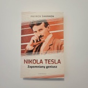 Nikola Tesla Zapomniany geniusz