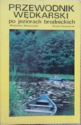 Przewodnik wędkarski po jeziorach brodnickich