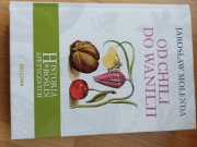 Od chili do wanilii.Historia roślin apetycznych.