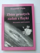 Zbiór prostych zadań z fizyki - Krzysztof Chyla 1999