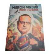 Wrony  w Ameryce Marcin Wrona