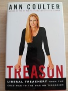 Treason. Liberal Treachery from the Cold War to the War on Terrorism