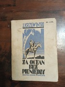 Za ocean bez pieniędzy Julian Krzewiński 1928 rok