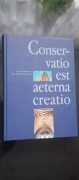 Conservatio est aeterna creatio... red. Janusz Krawczyk