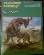 Tajemnice zwierząt Na prerii