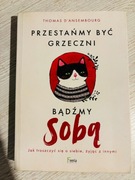 Przestańmy być grzeczni, bądźmy sobą