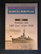 Borowiak Stawiacz min ORP Gryf 1934-1939