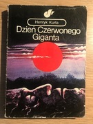 Henryk Kurta "Dzień czerwonego giganta"