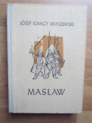 JÓZEF IGNACY KRASZEWSKI  ___ MASŁAW