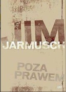 Poza prawem DVD reż. Jim Jarmusch