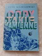 Jacek Kolbuszewski "Góry takie kamienne"