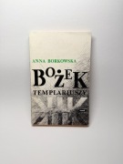 Książka Bożek Templariuszy Anna Borkowska wydanie I z 1986 roku