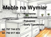 Meble na wymiar, kuchenne, pokojowe, szafy i garderoby 