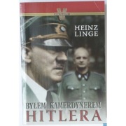 Byłem Kamerdynerem Hitlera - Linge Heinz