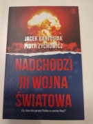 Nadchodzi III wojna światowa Piotr Zychowicz