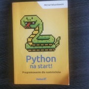 Książka Python na start! Programowanie dla nastolatków. 