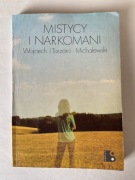 MISTYCY I NARKOMANI Wojciech ( Tarzan ) Michalewski 