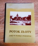 Potok Złoty jaki w pamięci pozostał
