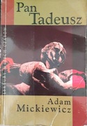 Adam Mickiewicz - Pan Tadeusz