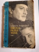DROGA PRZEZ MĘKĘ - Aleksy Tołstoj TOM I