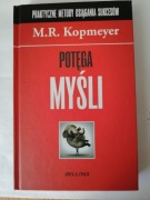 Potęga myśli cz. IV - M. R. Kopmeyer