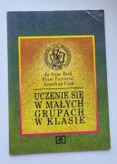 Jo-Anne Reid P. Forrestal J. Cook - Uczenie się w małych grupach w klasie