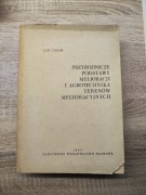 Przyrodnicze podstawy melioracji i agrotechnika terenów melioracyjnych