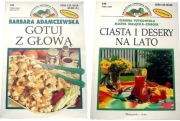 GOTUJ Z GŁOWĄ + CIASTA I DESERY NA LATO