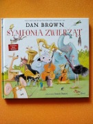 Dan Brown, Symfonia zwierząt. Książka dla dzieci.