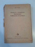 Aparaty i maszyny przemysłu farmaceutycznego - Jerzy Tułecki