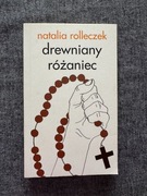 Drewniany różaniec, Natalia Rolleczek