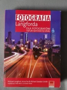 Fotografia według Langforda Dla Fotografów czyli jak opanować sztukę