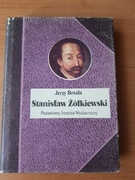 Jerzy Besala: Stanisław Żółkiewski