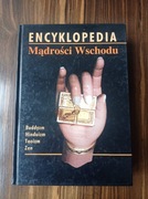 Encyklopedia Mądrości Wschodu. Buddyzm hinduizm taoizm zen