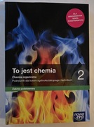 To jest chemia 2. Chemia organiczna. Podręcznik dla liceum/ technikum.
