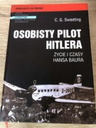 Osobisty Pilot Hitlera zycie i czasy hansa Baura