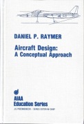 Aircraft design: a conceptual approach. AIAA Education series