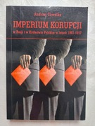 Andrzej Chwalba Imperium korupcji w Rosji i w Królestwie Polskim 