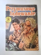 Przymusowe lądowanie tajemnice złotej maczety 2 wydanie I 1985