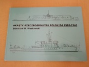 Stanisław M. Piaskowski OKRĘTY RZECZPOSPOLITEJ POLSKIEJ 1920-1946