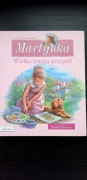 "Martynka. Wielka księga przygód" Gilbert Delahaye