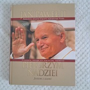 Jan Paweł II Pielgrzym nadziei biografia 