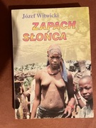 Książka Zapach słońca - Józef Witwicki